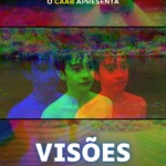 Curta: Visões